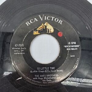 The Ames Brothers Melodie D'Amour So Little Time RCA Victor 47-7046 45 RPM Vinyl
